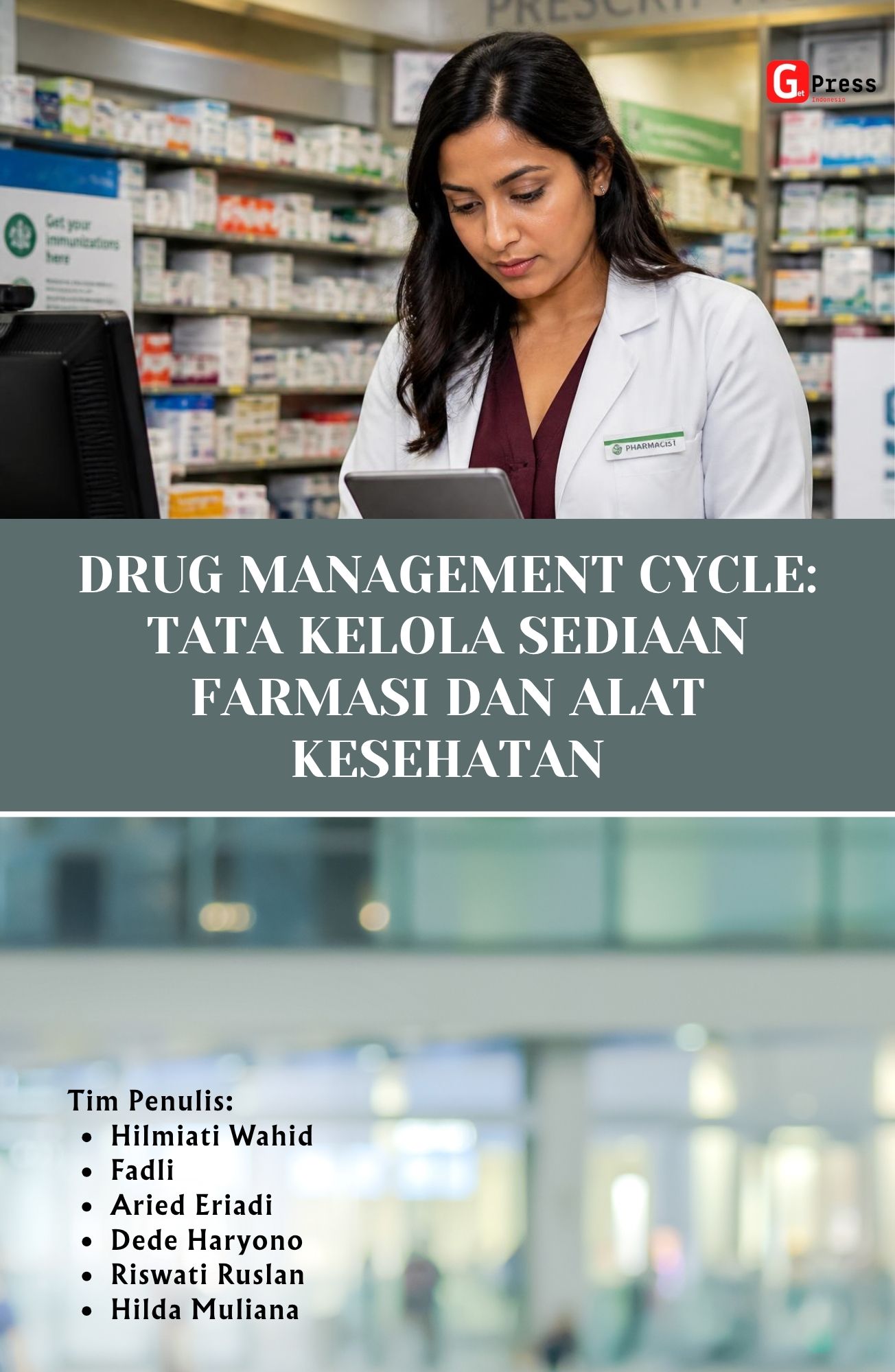 Drug Management Cycle: Tata Kelola Sediaan Farmasi Dan Alat Kesehatan